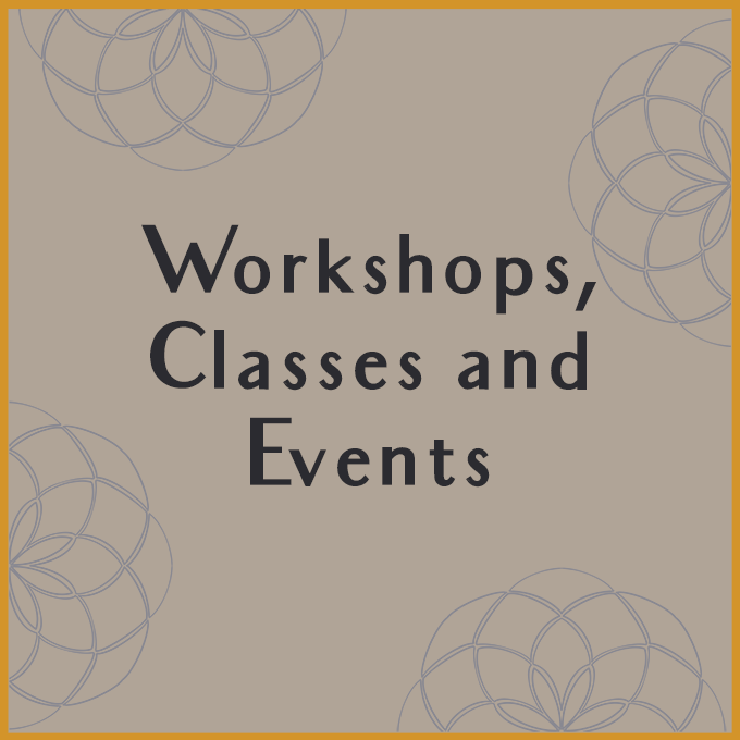 Workshops, Classes and Events